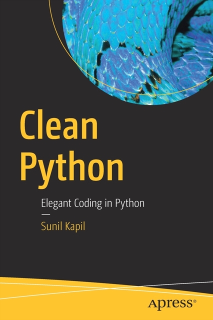 Clean Python : Elegant Coding in Python, Paperback / softback Book