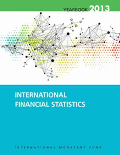 International financial statistics yearbook 2013, Paperback / softback Book