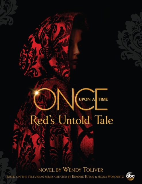 Once Upon A Time : Red's Untold Tale, Hardback Book
