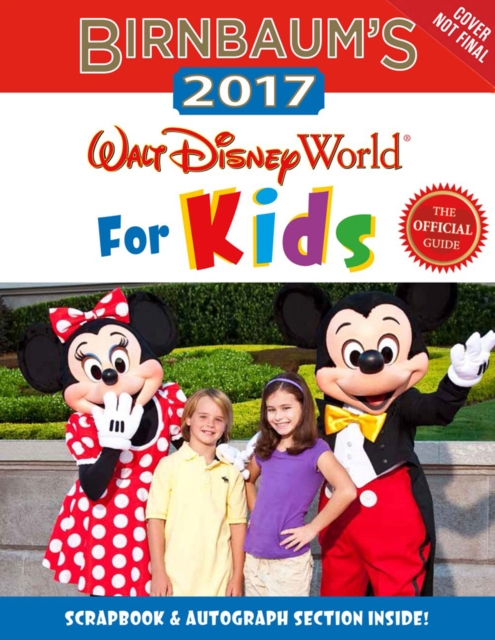 Birnbaum's 2017 Walt Disney World For Kids, Paperback / softback Book