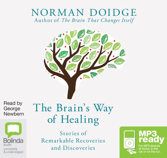 The Brain's Way of Healing : Stories of Remarkable Recoveries and Discoveries, Audio disc Book