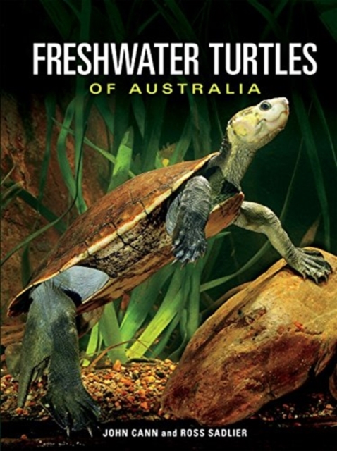 Freshwater Turtles of Australia, Hardback Book