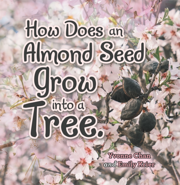 How Does an Almond Seed Grow into a Tree?, EPUB eBook