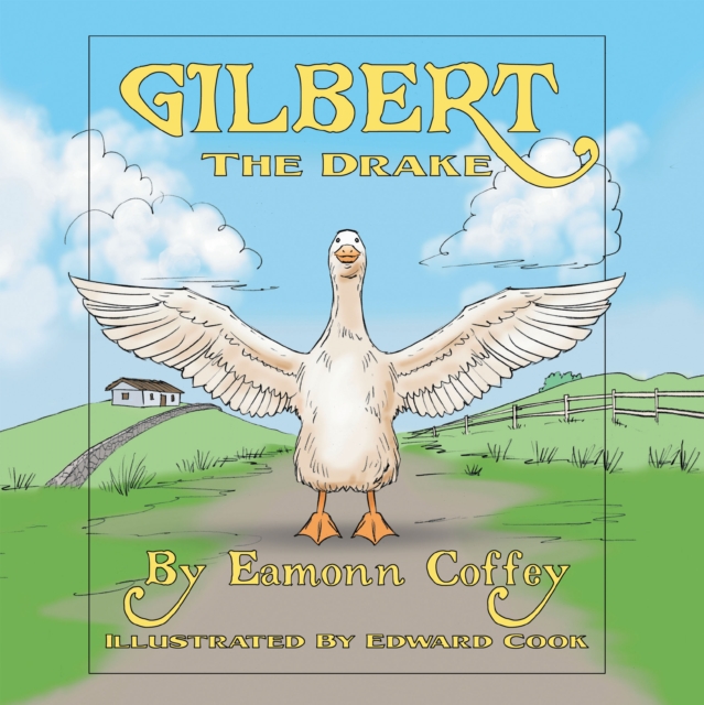 GILBERT THE DRAKE, EPUB eBook