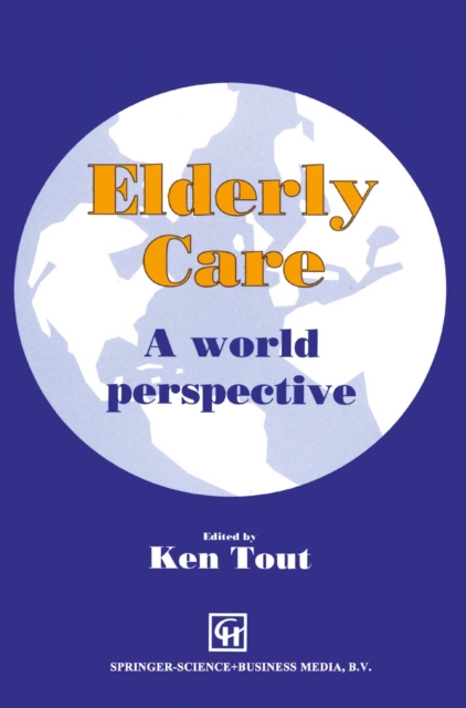 Elderly Care : A world perspective, PDF eBook