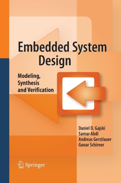 Embedded System Design : Modeling, Synthesis and Verification, Paperback / softback Book