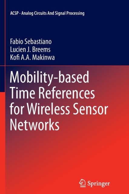 Mobility-based Time References for Wireless Sensor Networks, Paperback / softback Book