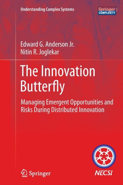 The Innovation Butterfly : Managing Emergent Opportunities and Risks During Distributed Innovation, Paperback / softback Book