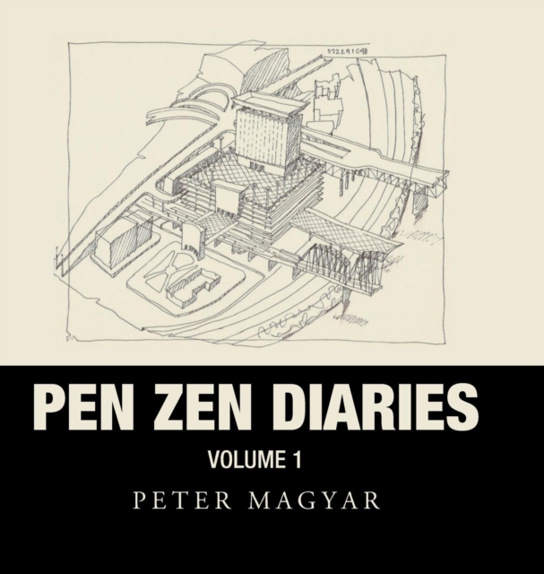 Pen Zen Diaries : Volume One, Hardback Book