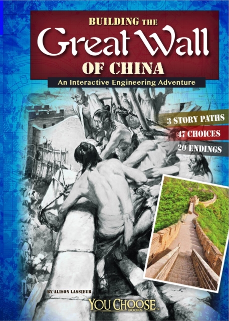 Building the Great Wall of China: An Interactive Engineering Adventure, Paperback / softback Book