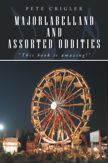 Majorlabelland and Assorted Oddities, Paperback / softback Book