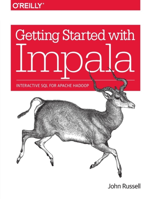 Getting Started with Impala, Paperback / softback Book