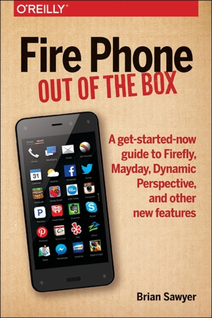 Fire Phone - Out of the Box, Paperback / softback Book