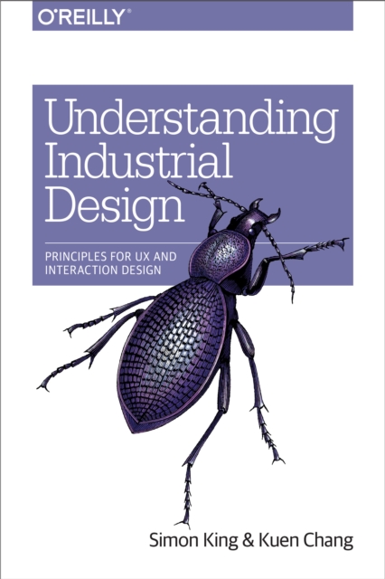 Understanding Industrial Design : Principles for UX and Interaction Design, PDF eBook