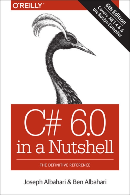 C# 6.0 in a Nutshell, 6e, Paperback Book