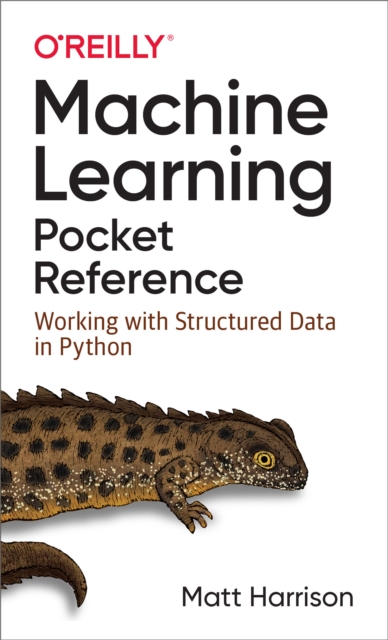 Machine Learning Pocket Reference : Working with Structured Data in Python, PDF eBook