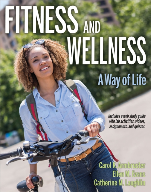 Fitness and Wellness with Web Study Guide : A Way of Life, Paperback / softback Book