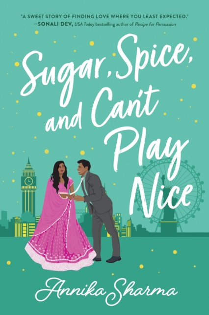 Sugar, Spice, and Can't Play Nice, Paperback / softback Book