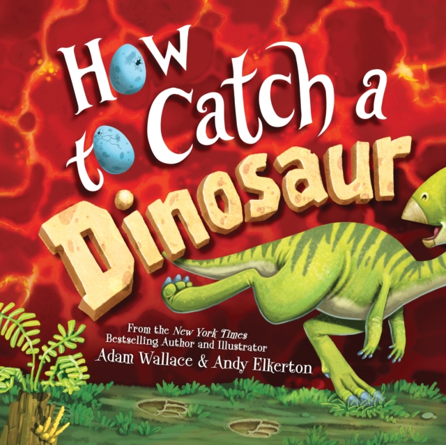 How to Catch a Dinosaur, Hardback Book