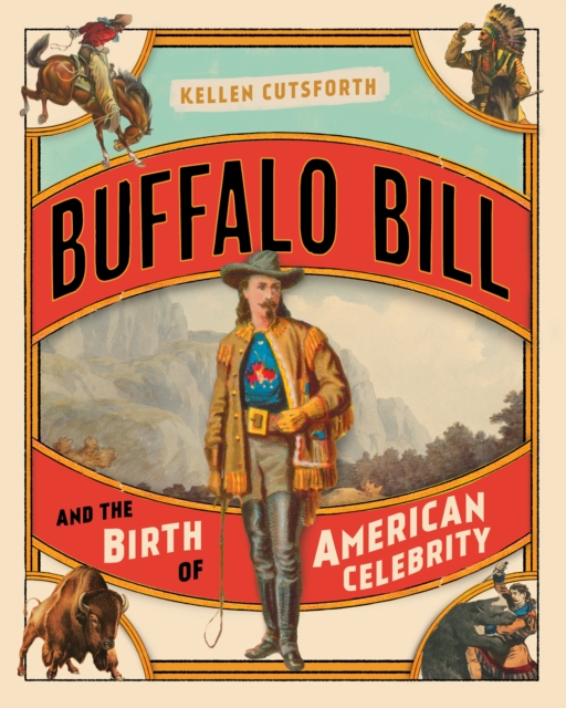 Buffalo Bill and the Birth of American Celebrity, Board book Book
