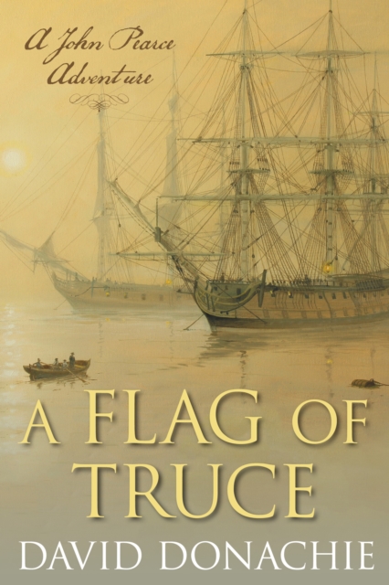 A Flag of Truce : A John Pearce Adventure, Paperback / softback Book