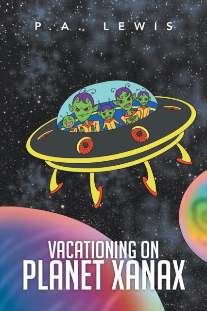 Vacationing on Planet Xanax, Paperback / softback Book