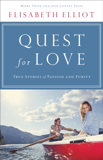 Quest for Love : True Stories of Passion and Purity, EPUB eBook