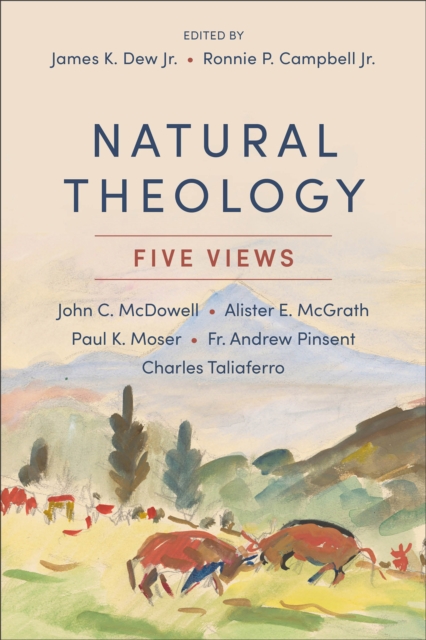 Natural Theology : Five Views, EPUB eBook