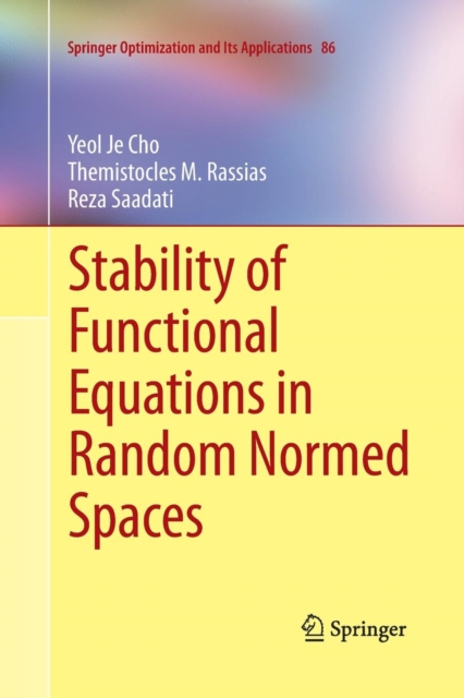 Stability of Functional Equations in Random Normed Spaces, Paperback / softback Book