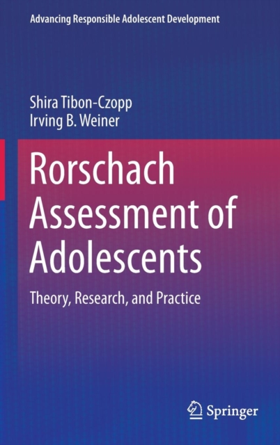 Rorschach Assessment of Adolescents : Theory, Research, and Practice, Hardback Book