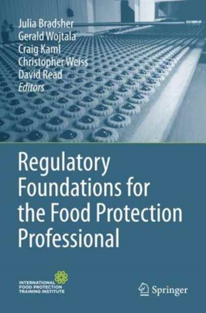 Regulatory Foundations for the Food Protection Professional, Paperback / softback Book