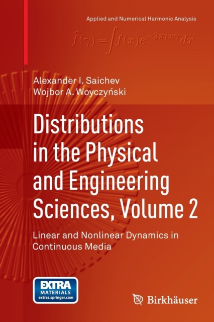 Distributions in the Physical and Engineering Sciences, Volume 2 : Linear and Nonlinear Dynamics in Continuous Media, Paperback / softback Book