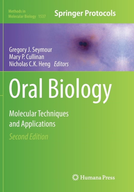 Oral Biology : Molecular Techniques and Applications, Paperback / softback Book