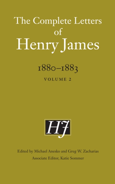 The Complete Letters of Henry James, 1880–1883 : Volume 2, Hardback Book