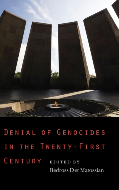Denial of Genocides in the Twenty-First Century, Hardback Book
