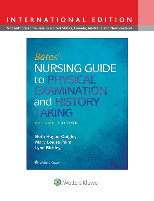 Bates' Nursing Guide to Physical Examination and History Taking, Hardback Book