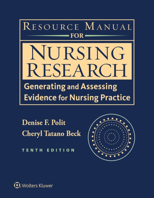 Resource Manual for Nursing Research : Generating and Assessing Evidence for Nursing Practice, Paperback / softback Book