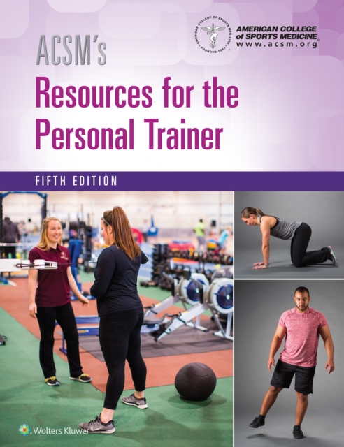 ACSM's Resources for the Personal Trainer, Hardback Book