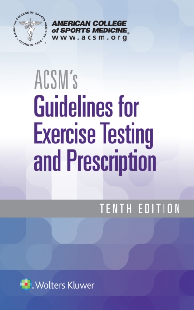 ACSM's Guidelines for Exercise Testing and Prescription, Paperback / softback Book