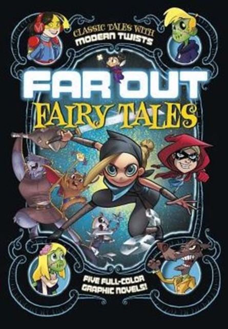 Far Out Fairy Tales: Five Full-Color Graphic Novels, Paperback / softback Book