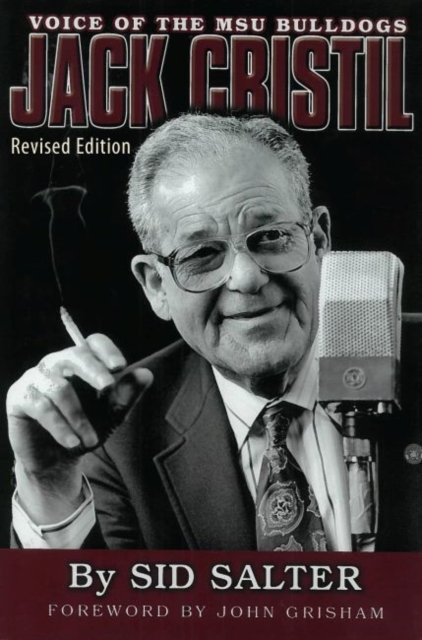 Jack Cristil : Voice of the MSU Bulldogs, Revised Edition, Paperback / softback Book
