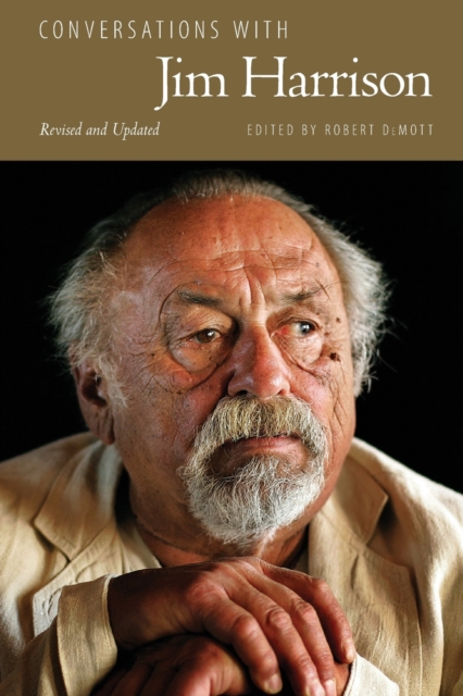Conversations with Jim Harrison, Revised and Updated, Paperback / softback Book