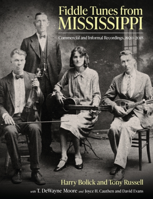 Fiddle Tunes from Mississippi : Commercial and Informal Recordings, 1920-2018, Paperback / softback Book