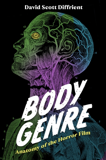Body Genre : Anatomy of the Horror Film, PDF eBook