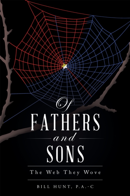 Of Fathers and Sons : The Web They Wove, EPUB eBook