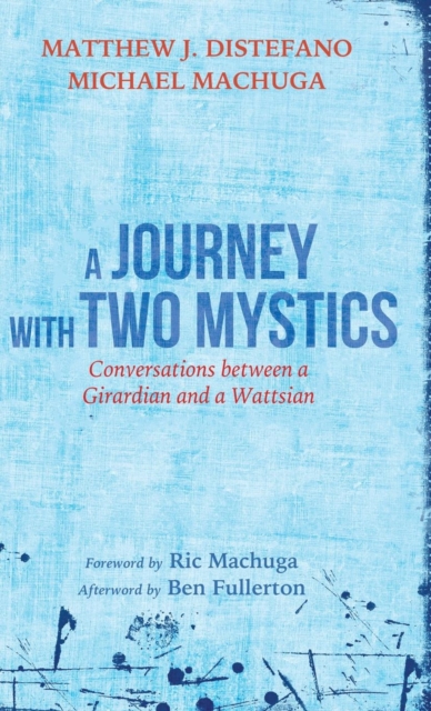 A Journey with Two Mystics, Hardback Book