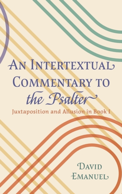 An Intertextual Commentary to the Psalter, Hardback Book