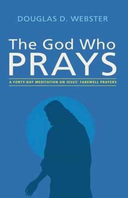 The God Who Prays, Paperback / softback Book