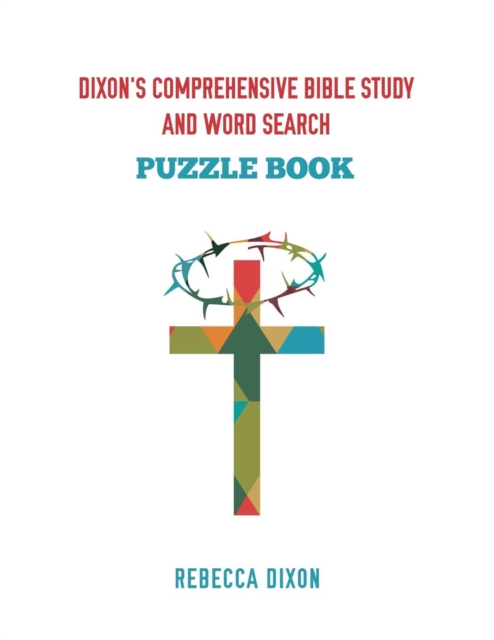 Dixon's Comprehensive Bible Study and Word Search, Paperback / softback Book