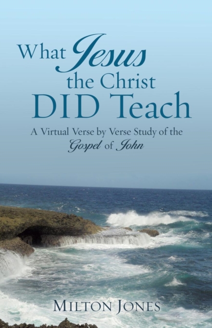What Jesus the Christ Did Teach, Paperback / softback Book